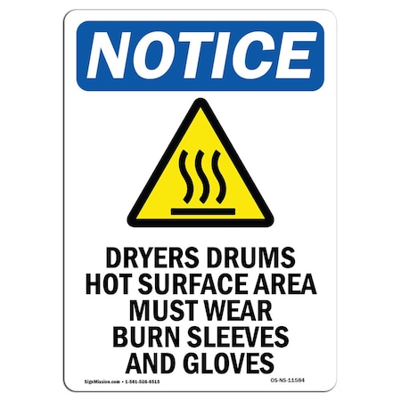 Signmission OSHA Sign, Dryers Drums Hot Surface With Symbol, 10in X 7in Rigid Plastic, 7" W, 10" H, Portrait OS-NS-P-710-V-11584